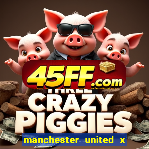manchester united x leicester futemax